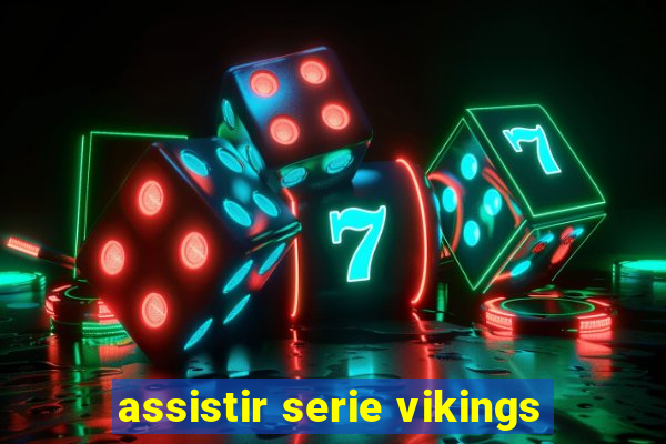 assistir serie vikings